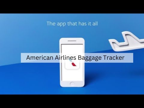 American Airlines Baggage Tracker