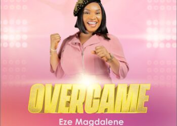 Magdalene Eze – Overcome