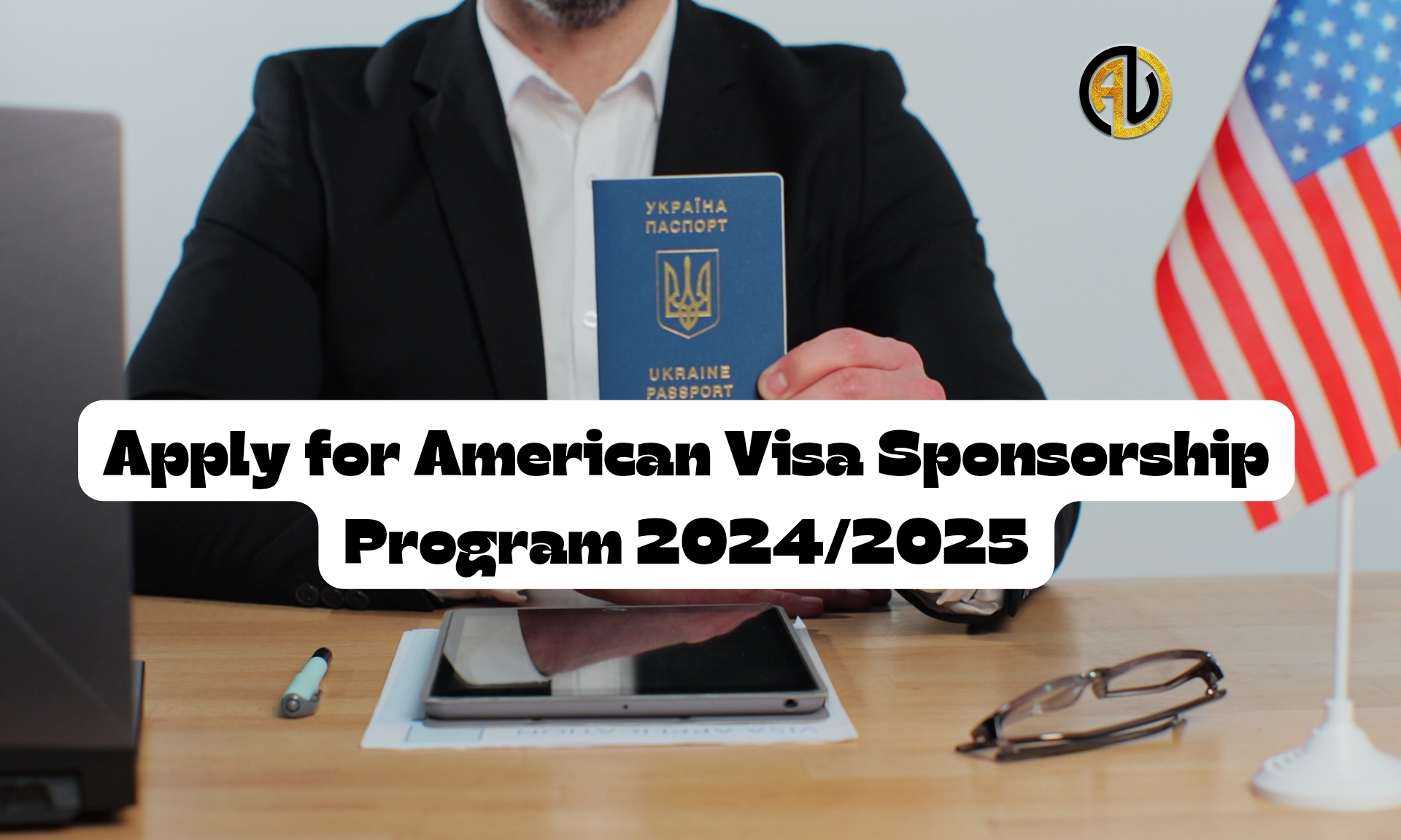 Apply for American Visa Sponsorship Program 2024/2025